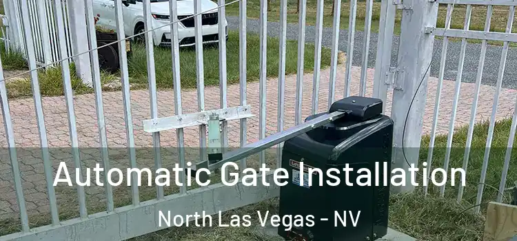 Automatic Gate Installation North Las Vegas - NV