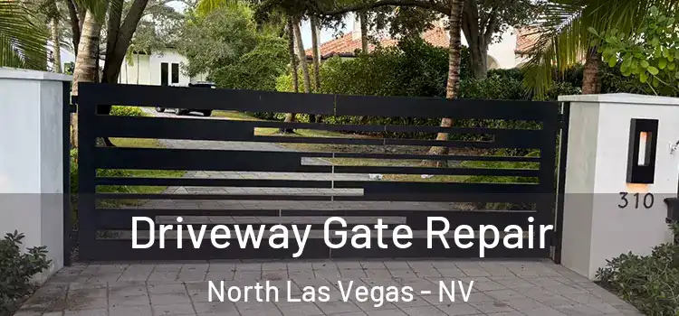 Driveway Gate Repair North Las Vegas - NV