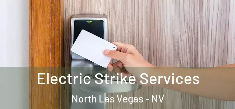 Electric Strike Services North Las Vegas - NV
