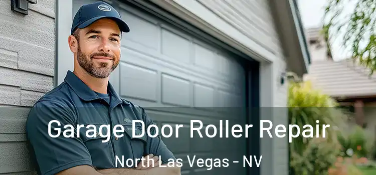  Garage Door Roller Repair North Las Vegas - NV